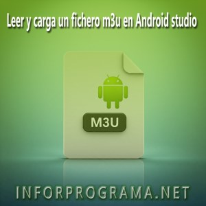 leer y carga un fichero m3u en android studio